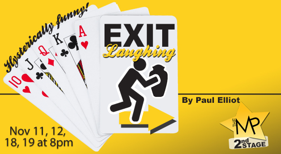 Exit Laughing - A Playhouse 2nd Stage Production