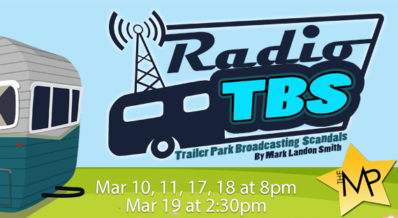 Upcoming Show - Radio TBS…(Trailer Park Broadcasting Scandals)